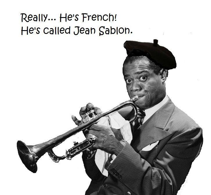 Louis Armstrong disguised as a French man Louis Armstrong disguised as a French man